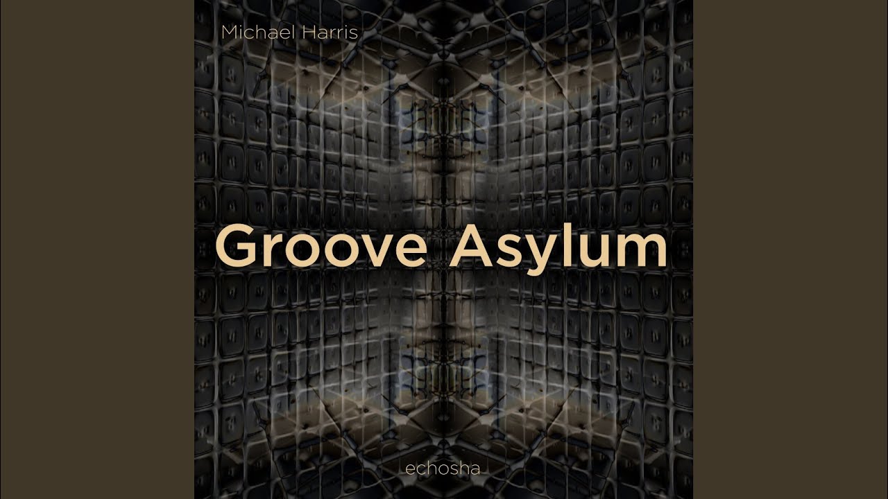 Groove Asylum bekijken op YouTube