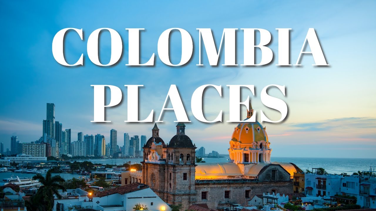 15 Best Places To Live In Colombia Move To Colombia YouTube 15-best-places-to-live-in-colombia-move-to-colombia-youtube