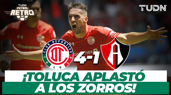 Futbol Retro: Toluca hizo arder el 'Infierno' al golear al Atlas I Toluca 4-1 Atlas CL-17 I TUDN