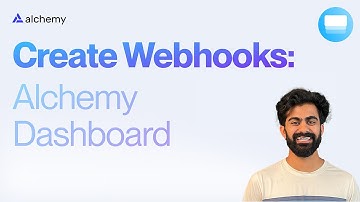 Create a Webhook on Alchemy | Smart Contract Events
