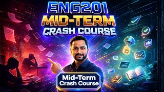 ENG201 Mid-Term Crash Course | Complete Lectures 1–22 | Virtual university Pakistan