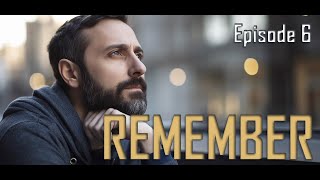 REMEMBER (s1e6) - From Church Steeples to Stumbling Hands: A Humorous Lesson in Unity