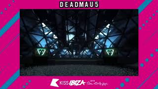 Deadmau5- LIVE in the MIX! - KISS Ibiza!