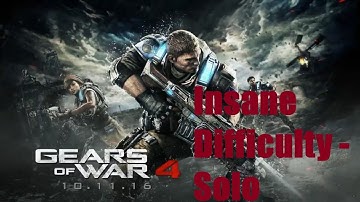 Gears of Wars 4: Insane Difficulty Solo Walkthrough: Act 5-3 Gate Crashers