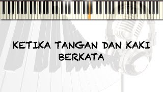 Vignette de la vidéo "Ketika tangan dan Kaki Berkata - KARAOKE PIANO -"