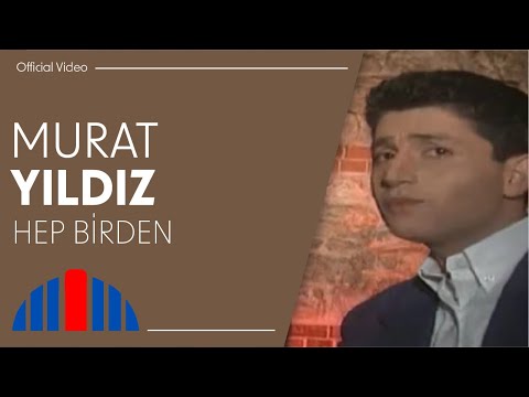 Murat Yıldız - Hep Birden (Official Video)