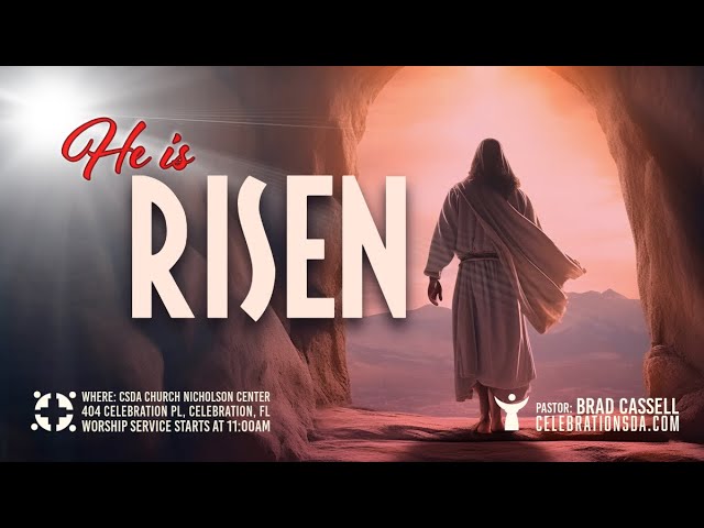 March 30, 2024 - He is Risen; Pastor Brad Cassell