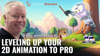 How to Level Up your 2D Animations like a Professional with Cartoon Animator