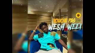 WESH WEEI  /Touche Pas (SonOfficel)