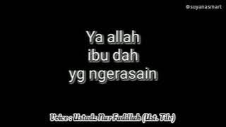 Keberkahan dan Kasih Sayang Kedua Orang Tua - Ust. Nur Fadillah (Ust. Tile)