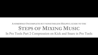 Music Mixing in Pro Tools #2: Compression of Kick and Snare