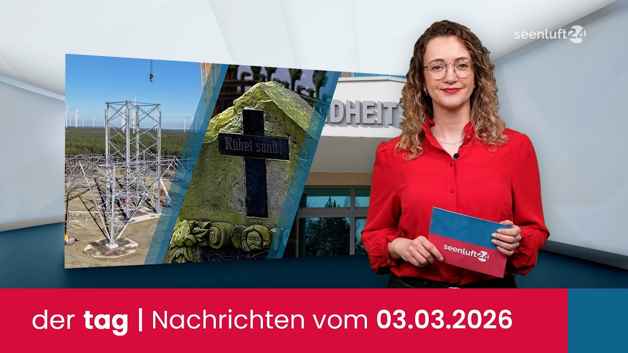 der tag | Die Nachrichten vom 03.03.2026