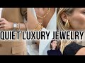 Best quiet luxury jewelry trends you will love to wear everyday