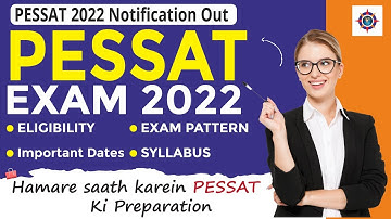 PESSAT I PESSAT 2022 Notification, Eligibility, Important Dates, Exam Pattern, Syllabus, Result