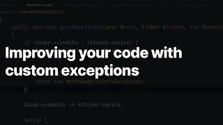 🔥 Using Custom Exceptions to write better, clearer code — Laravel