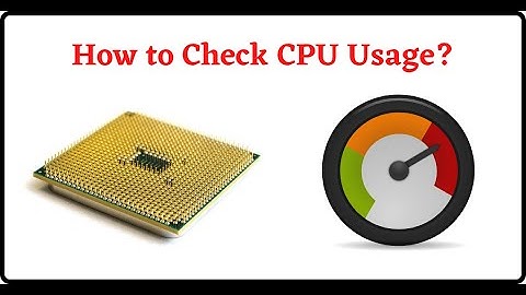 How to Check CPU Usage in Windows 10