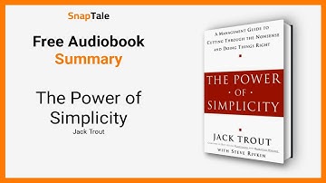 The Power of Simplicity by Jack Trout: 7 Minute Summary