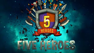 Five Heroes: The King's War (Gameplay Android) screenshot 1