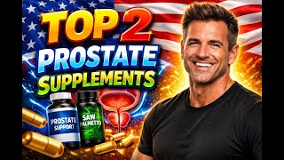 ✨ Top 2 Prostate Supplements 2026 | What Really Works & What to Avoid