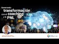Webinar: Generando Transformación a través del Coaching y la PNL | José Carlos Chávez