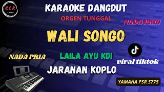 WALI SONGO - LAILA AYU KDI VIRAL TRENDING Karaoke Nada PRIA -CLK Karaoke