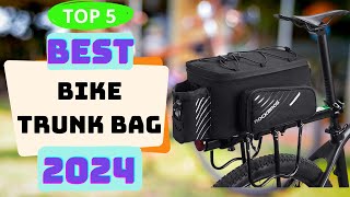 5 Best Bike Trunk Bag 2024 | Top 5 Bike Rack Bags for Commuting, Travel, Daily Rides in 2024