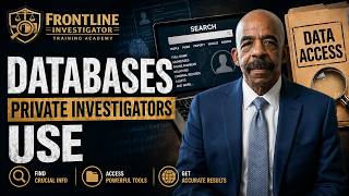 Databases Private Investigators Use to Locate People
