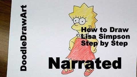 Drawing: How To Draw Lisa Simpson Step by Step - Narrated