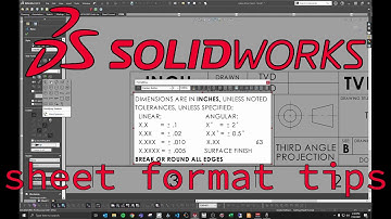 Solidworks  - 01 - Editing Sheet Formats and Templates