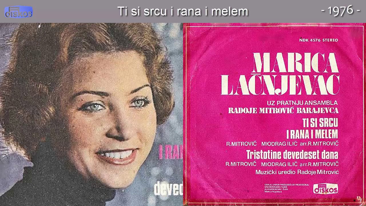 Marica Lacnjevac - Ti si srcu i rana i melem - (Audio 1976)