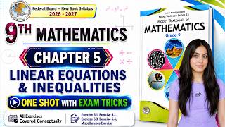 Maths Class 9 Chapter 5 Book 2026 | One Shot Lecture | Linear Equations & Inequalities Federal Board