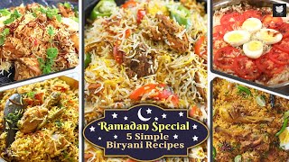 Ramadan Special : 5 Simple Biryani Recipes | Murdabadi Chicken Biryani | Sindhi Chicken Biryani