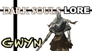 Dark Lords - Dark Souls Lore Gwyn, Lord Of Sunlight And Cinder