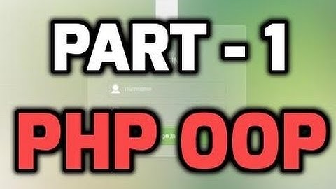 PHP Object Oriented  Login Panel From Scratch - Part 1