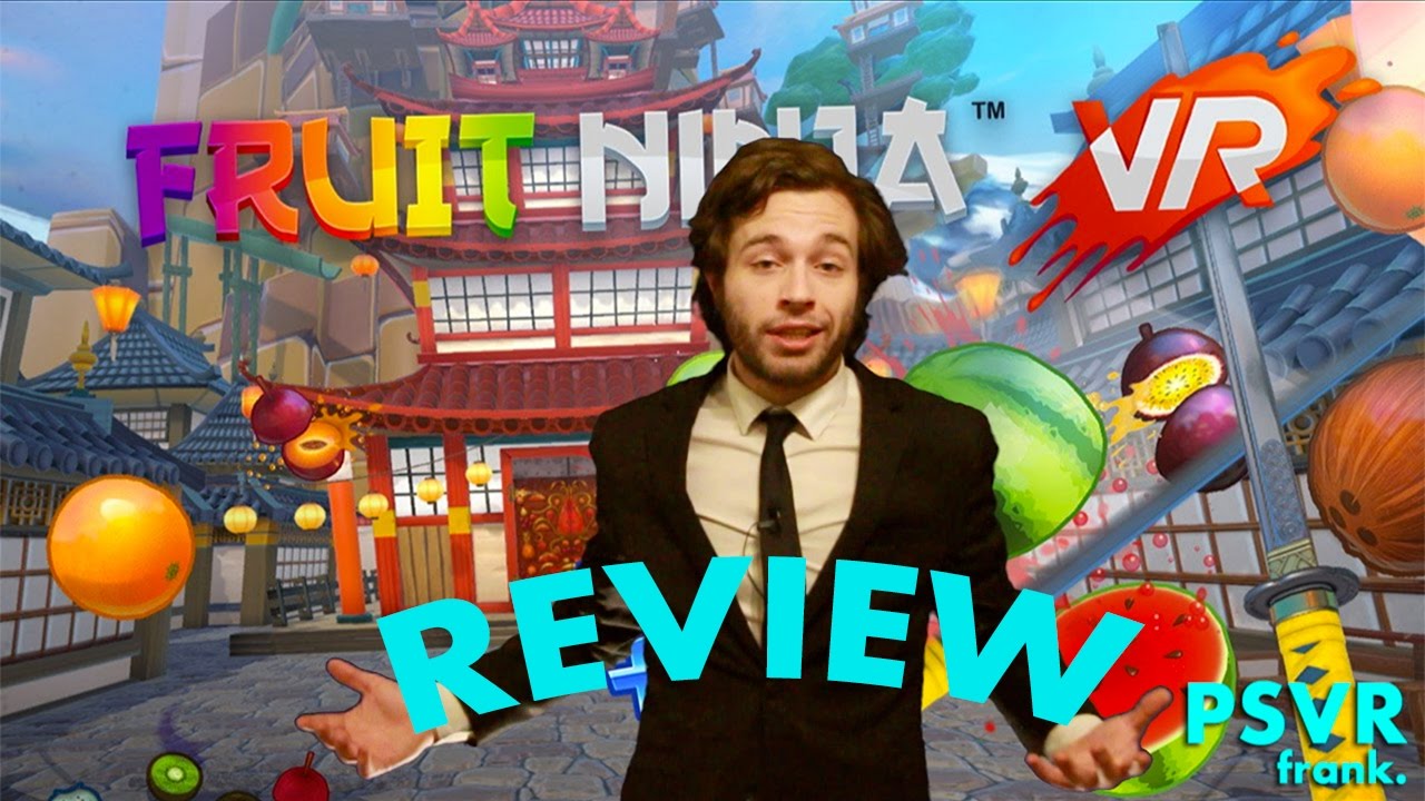 Fruit Ninja VR + Review + Gameplay PSVR frank. YouTube