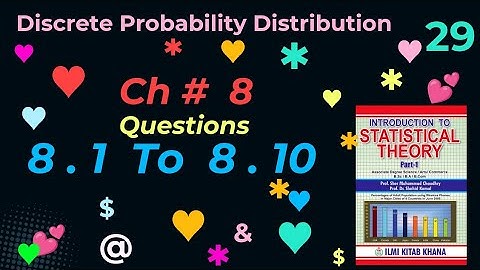 BSMCh # 8 | Q 8.1 To 8.10 | Discrete Probability distributions.