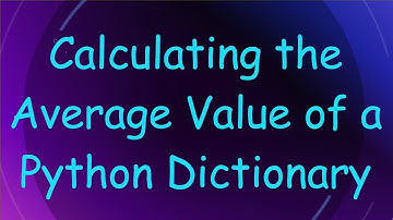 Calculating the Average Value of a Python Dictionary