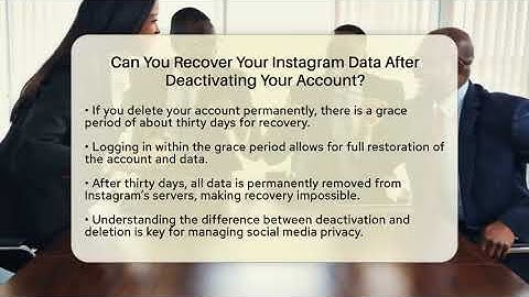 Can You Recover Your Instagram Data After Deactivating Your Account? - Everyday-Networking