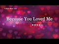 【カタカナで歌える洋楽】Because You Loved Me・Celine Dion ▼世界で通じる英語力で人生を変えたい方は、今すぐ概要欄をチェック！