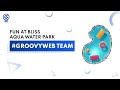 Fun At Bliss Aqua Water Park - Groovy Web Team
