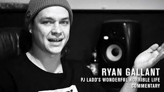 Ryan Gallant, PJ Ladd’s Wonderful Horrible Life Commentary - TransWorld SKATEboarding