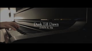 Dusk Till Dawn - ZAYN ft. Sia (Amazing Piano Cover)