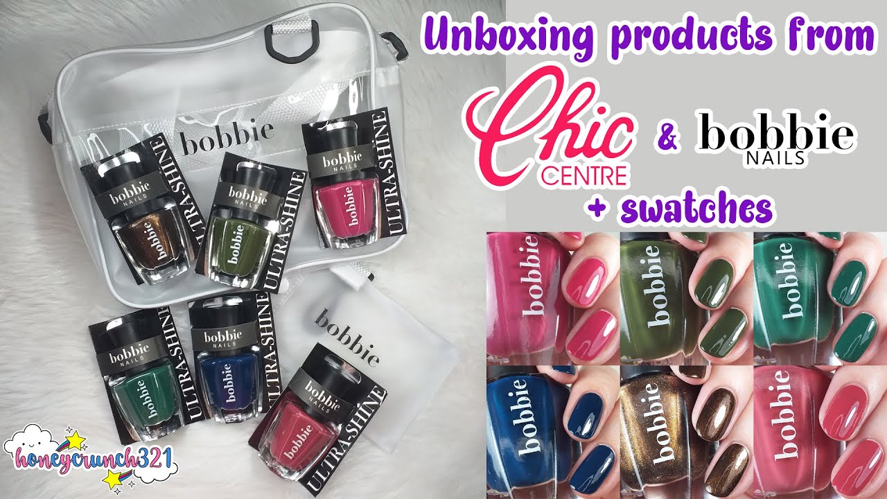 Unboxing products from Chic Centre & BOBBIE Nails + Swatches