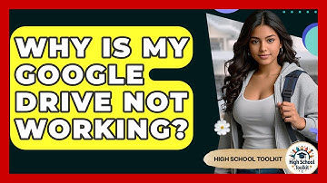 Why Is My Google Drive Not Working? - High School Toolkit