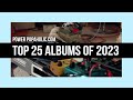 Power popaholic top 25 albums of 2023