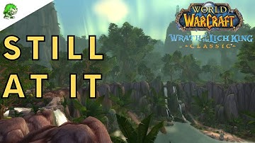 Wotlk Classic Still At It