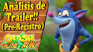 ANALISIS DE TRAILER y PRE REGISTRO (Crash Bandicoot On The Run)