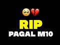 Rip pagal m10      pagalm10