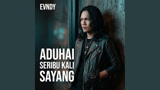 Aduhai! Seribu Kali Sayang (Rock Orchestra Version)