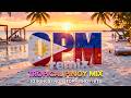 OPM Tropical Party Mix 🌴 Feel Good Filipino Hits 2026 🇵🇭